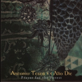 Alio Die & Antonio Testa - Prayer For The Forest '2002