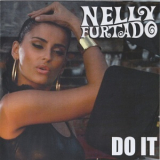 Nelly Furtado - Do It (All Good Things) [CDS] '2007