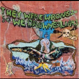 Liars - They Were Wrong, So We Drowned '2004