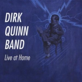 Dirk Quinn Band - Live At Home '2012
