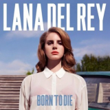 Lana Del Rey - Born To Die '2012