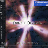 Double Dealer - Fate And Destiny '2005