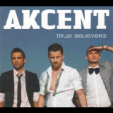 Akcent - True Believers '2009