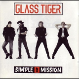 Glass Tiger - Simple Mission '1990