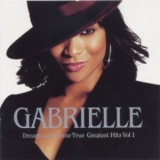 Gabrielle - Dreams Can Come True Greatest  Hits Vol  1 '2001