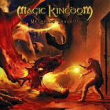Magic Kingdom - Metallic Tragedy '2004