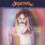 Supermax - Meets The Almighty '1981