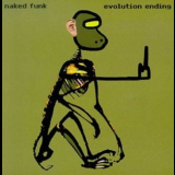 Naked Funk - Evolution Ending '1999