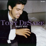 Tony Desare - Want You '2005