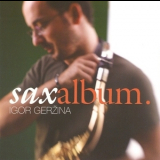 Igor Gerzina - Sax Album '2006