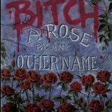 Bitch (US) - A Rose By Any Other Name (EP) '1989