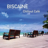 Biscaine - Chillout Cafe '2011