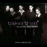 Take That - Love Ain't Here Anymore (Special Live Edition) [CDS] '1994