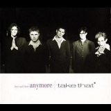 Take That - Love Ain't Here Anymore [CDS] '1994