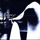 Savoy - Mary Is Coming '1996