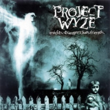 Project Wyze - misfits.strangers.liars.friends '2001
