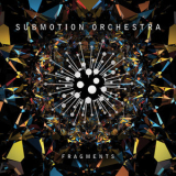 Submotion Orchestra - Fragments '2012