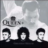 Queen - Greatest Hits III '1999