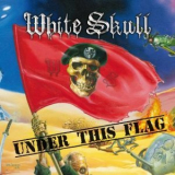 White Skull - Under This Flag '2012