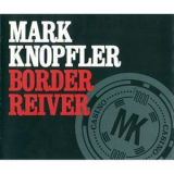 Mark Knopfler - Border Reiver [CDS] '2009