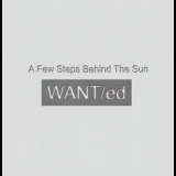 The Wanted - A Few Steps Behind The Sun '2012