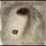 Velvet Acid Christ - Lust For Blood '2006