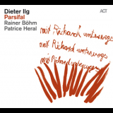 Dieter Ilg - Parsifal '2013