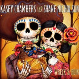 Kasey Chambers And Shane Nicholson - Wreck & Ruin '2012