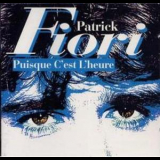 Patrick Fiori - Puisque C'est L'heur '1994