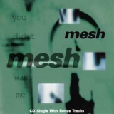 Mesh - You Didn't Want Me [MCD] '1997