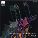 John Butcher, Gino Robair, Matthew Sperry - 12 Milagritos '1998