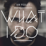 Ian Pooley - What I Do '2013