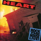 Heart - Rock The House Live! '1991