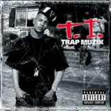T.I. - Trap Muzik '2003