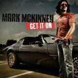 Mark Mckinney - Get It On '2008