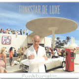 Funkstar De Luxe - Funkturistic '2002