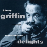 Johnny Griffin - Unpretentious Delights '1992