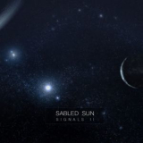 Sabled Sun - Signals II '2013