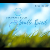 Bernward Koch - Gentle Spirit '2009