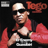 Tego Calderon - El Enemy De Los Guasibiri '2004