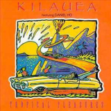 Kilauea - Tropical Pleasures '1992