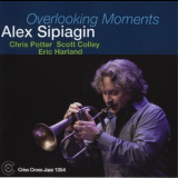 Alex Sipiagin - Overlooking Moments '2013
