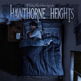 Hawthorne Heights - If Only You Were Lonely '2005