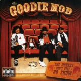 Goodie Mob - One Monkey Don't Stop No Show '2004