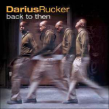 Darius Rucker - Back To Then '2002