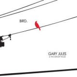 Gary Jules & The Group Rules - Bird '2008