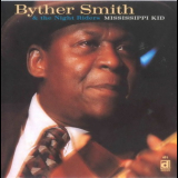 Byther Smith - Mississippi Kid '1996