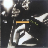 Byther Smith - Throw Away The Book '2004