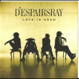 D'espairsray - Love Is Dead '2010