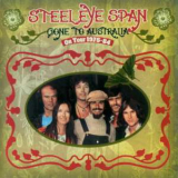 Steeleye Span - Gone To Australia '2001
